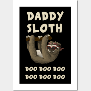 Daddy Sloth T-Shirt Doo Doo Doo Gift Tee For Father Posters and Art